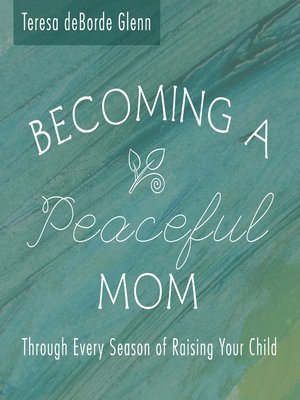 cover image of Becoming a Peaceful Mom